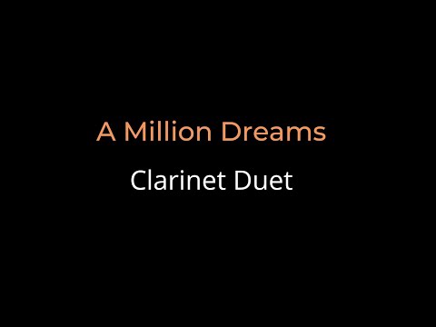 Easy Clarinet Duet: "A Million Dreams" - Greatest Showman