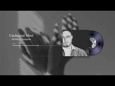 MONK  Unchained mind ft  YoungSub