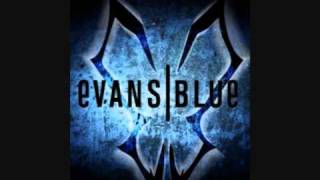 Evans Blue - Cant Go On W/ Lyrics in description