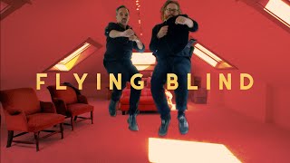 Flying Blind - Burrows and Dilbeck (official music video)
