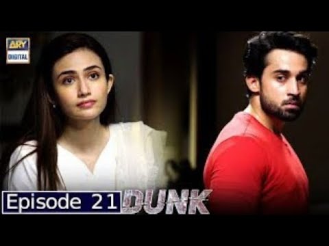 Dunk episode 21{English subtitles} 13may 2021_Ary digital drama