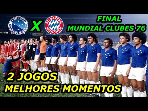 Cruzeiro x Bayern Munique Final Mundial Clubes 76 /  melhores momentos dos 2 jogos
