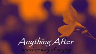 Anything After - Disconnected