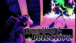 Deep Night Detective - Chapter One