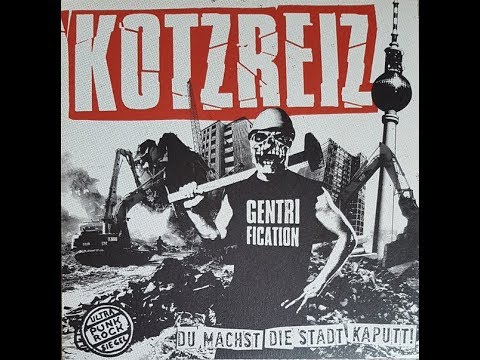 (Full Album) Kotzreiz - Du machst die Stadt kaputt (2010, Aggressive Punk Produktionen)