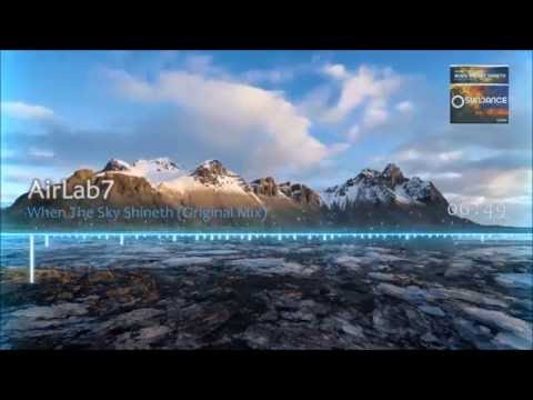 AirLab7 - When The Sky Shineth (Emotional Intro Mix) [SUNDANCE RECORDINGS]