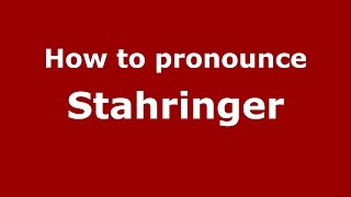 How to pronounce Stahringer