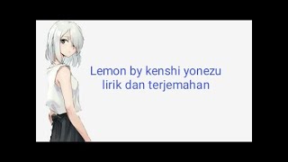 Download lagu Lemon by kenshi yonezu-Lirik dan terjemahan(lagu jepang sedih)(lagu cover oleh KOBASOLO &Harutya) mp3 Download lagu Lemon by kenshi yonezu-Lirik dan terjemahan(lagu jepang sedih)(lagu cover oleh KOBASOLO &Harutya) mp3