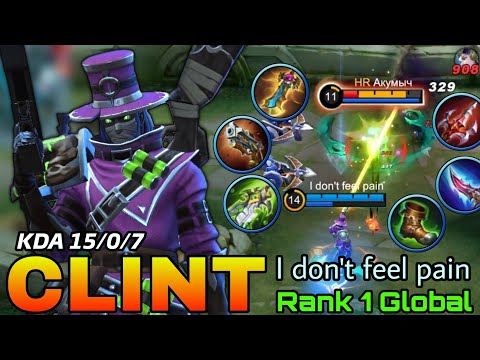 Deadly Bullet Clint Perfect Gameplay! - Top 1 Global Clint by I don't feel pain - Mobile Legends