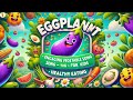 Eggplant Engaging Vegetable Song For Kids Cuteni Song For Kids Healthy Eating Song Veggie