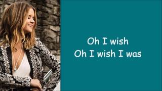 Maren Morris ~ I Wish I Was (Lyrics)