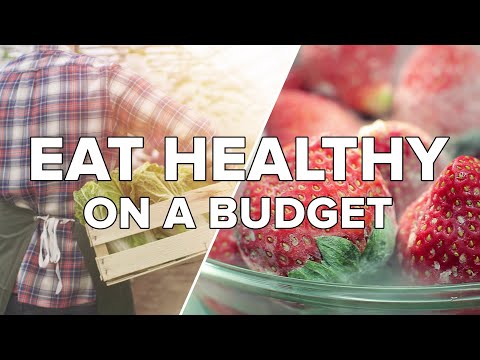 How To Eat Healthy And Not Spend All Your Money