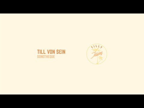 Till von Sein - Who Stole My Last Piece Of Chicken? ( Tilly Jam 032)