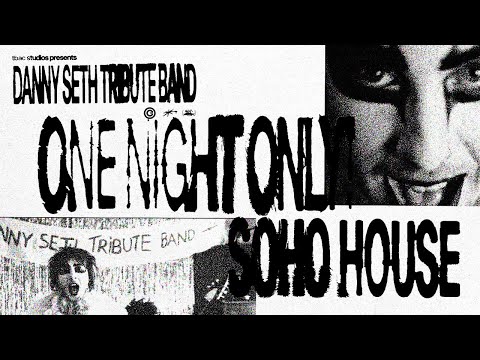 DANNY SETH TRIBUTE BAND: LIVE FROM SOHO HOUSE LONDON