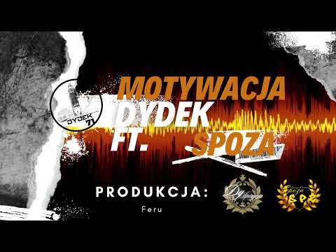 DYDEK - Motywacja (Prod. Feru) feat. SPOZA (Ref.)