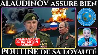 ALAUDINOV ASSURE BIEN POUTINE DE SON INDEFECTIBLE LOYAUTE JUSQU'A LA MORT .  A PARTAGER....