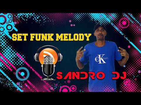 SET FUNK MELODY 2012 - SANDRO DJ