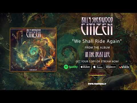 Billy Sherwood - "We Shall Ride Again" (Official Audio)