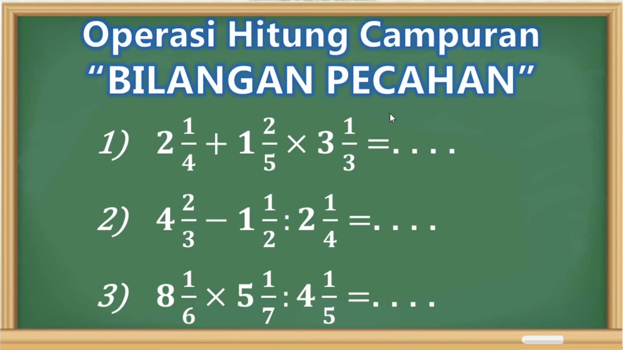 Cara Mudah Operasi Hitung Campuran Bilangan Pecahan