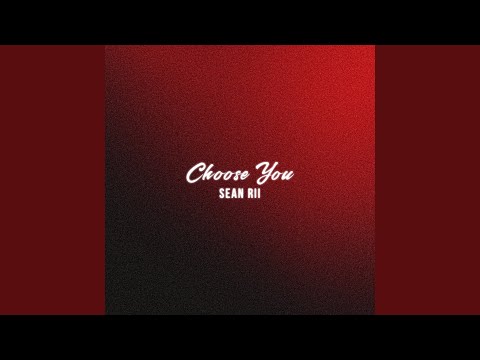 Choose You