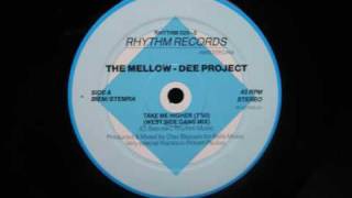 The Mellow - Dee Project - Take Me Higher (West Side Gang Mix)