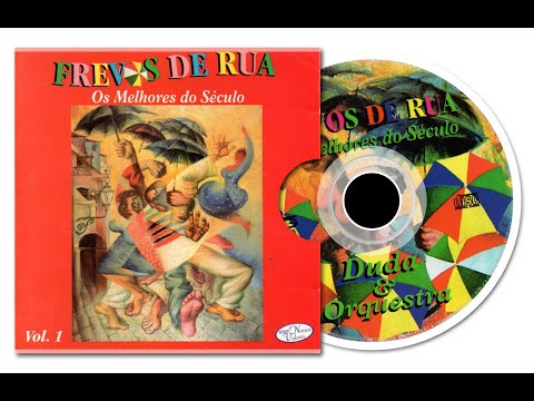 ÚLTIMO DIA -  FREVOS DE RUA (OS MELHORES DO SÉCULO) - VOL. 1