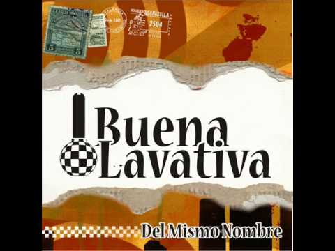 Buena Lavativa - Del Mismo Nombre - 05 Time of your life
