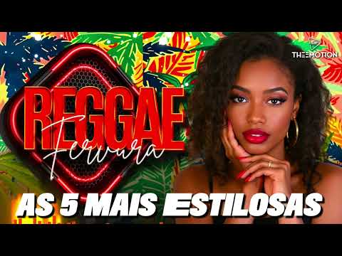 ❤️💛💚SELEÇÃO TOP 5 - MELHORES ESTILOSAS (REGGAE FERVURA)