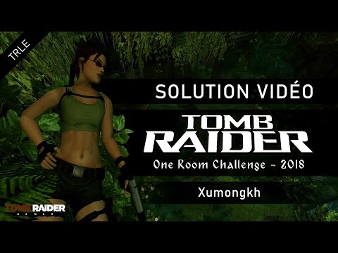 [TRLE] One Room Challenge 2018 (ORC18) - Xumongkh (by Titak)