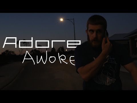 Adore, Awoke
