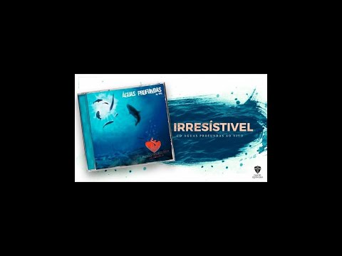 David Quinlan - Irresistível (CD Águas Profundas Ao Vivo) [Áudio Oficial]