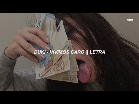 Duki - Vivimos Caro 💸 || LETRA