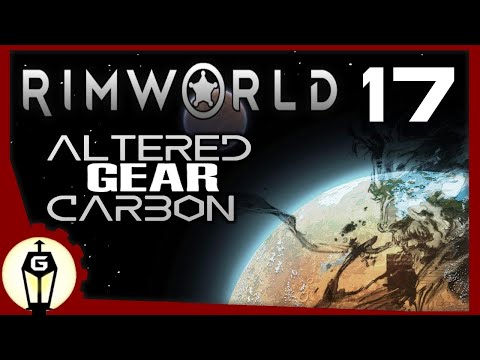 Absent-Minded Architect | RimWorld Altered Gear Carbon Ep 17