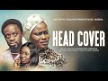 HEAD COVER || WRITTEN & PRODUCED BY DARASIMI GOMBA-OYOR || CONCEPT BY OLATEJU ADEKANNBI