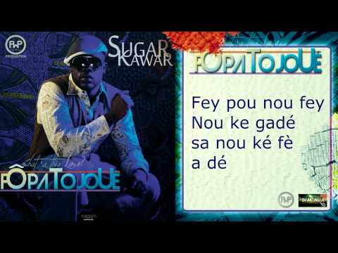 SUGAR KAWAR - FÔ PA TO JOUÉ [[+PAROLES]] ZOUK 2012