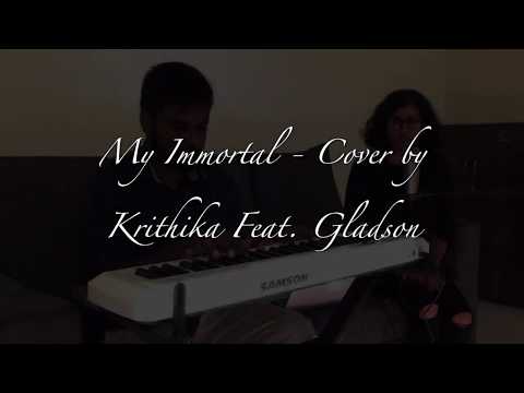 My Immortal - cover by Krithika and Gladson