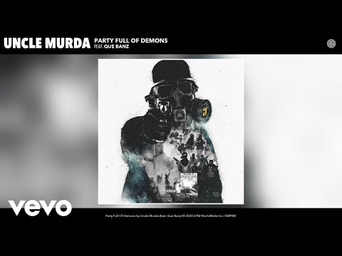 Uncle Murda - Party Full Of Demons (Audio) ft. Que Banz
