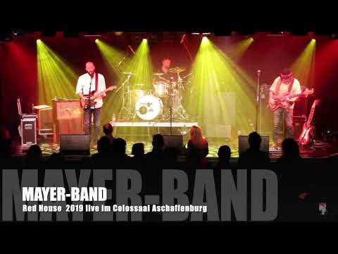 Mayer-Band Red House 2019 Live im Colossaal Aschaffenburg