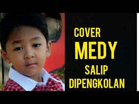 Gus Jody-Salip dipengkolan-Cover by Medy