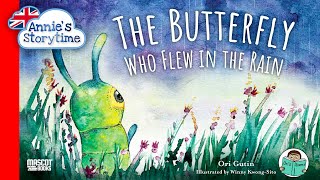 The Butterfly Who Flew into the Rain by Ori Gutin I Read Aloud I Children&#39;s books about emotions