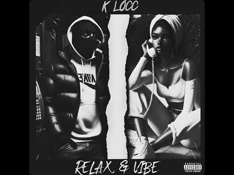 Klocc - Relax & Vibe (Official Audio)