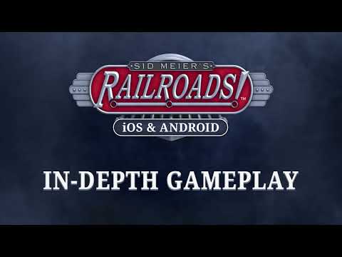In-depth Gameplay for Sid Meier's Railroads! — Try Before You Buy on iOS & Android