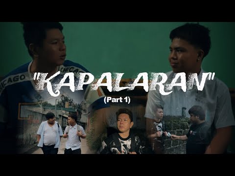 "KAPALARAN" (PART 1)