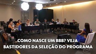 Fantástico mostra com exclusividade como nasce um BBB; veja bastidores da seleção do reality