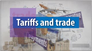 Tariffs and trade