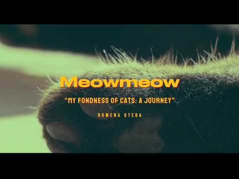 My Fondness of Cat: A Journey | Rowena Oteda | 12-SFR