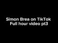 Simon Brea On TikTok Full Hour Video Pt3