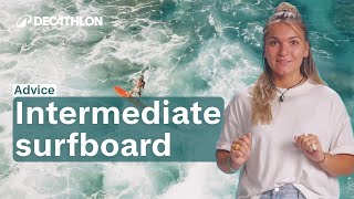 ADVICE - How to choose your intermediate surfboard ?
