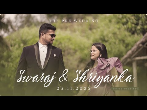 Swaraj And Shriyanka | Cinematic Pre Wedding Video | Chitra Weddings