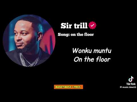 Sir Trill On the floor 